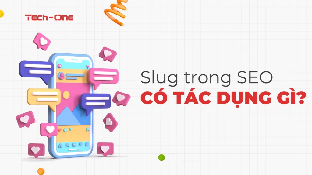 Slug trong SEO có tác dụng gì?