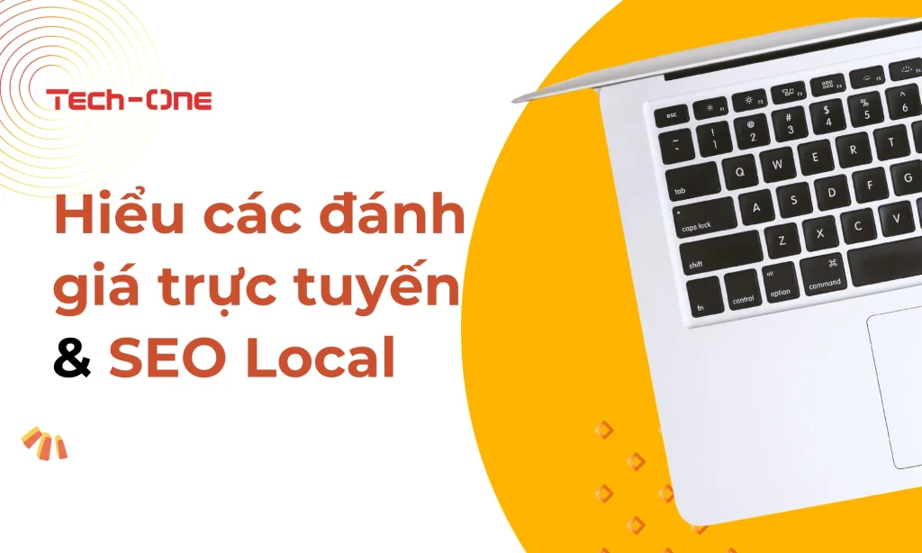 Hiểu các đánh giá trực tuyến và SEO Local (địa phương)