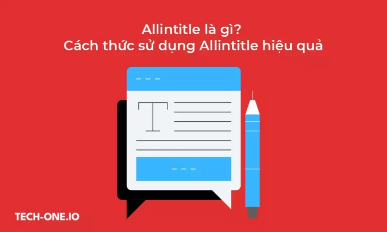 Allintitle là gì? Cách thức sử dụng Allintitle hiệu quả