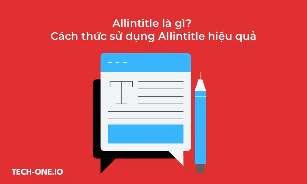 Allintitle-la-gi-Cach-thuc-su-dung-Allintitle-hieu-qua Allintitle là gì? Cách thức sử dụng Allintitle hiệu quả