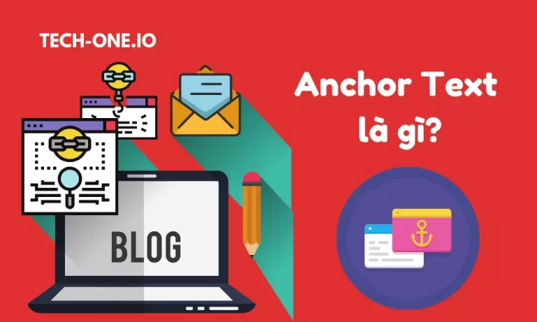 Anchor text là gì - Tech-One.io