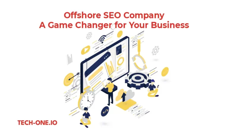 Offshore SEO Company: A Game Changer for Your Business?