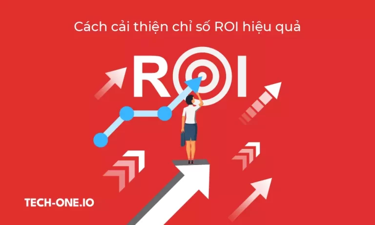 Cách cải thiện chỉ số ROI hiệu quả nhất