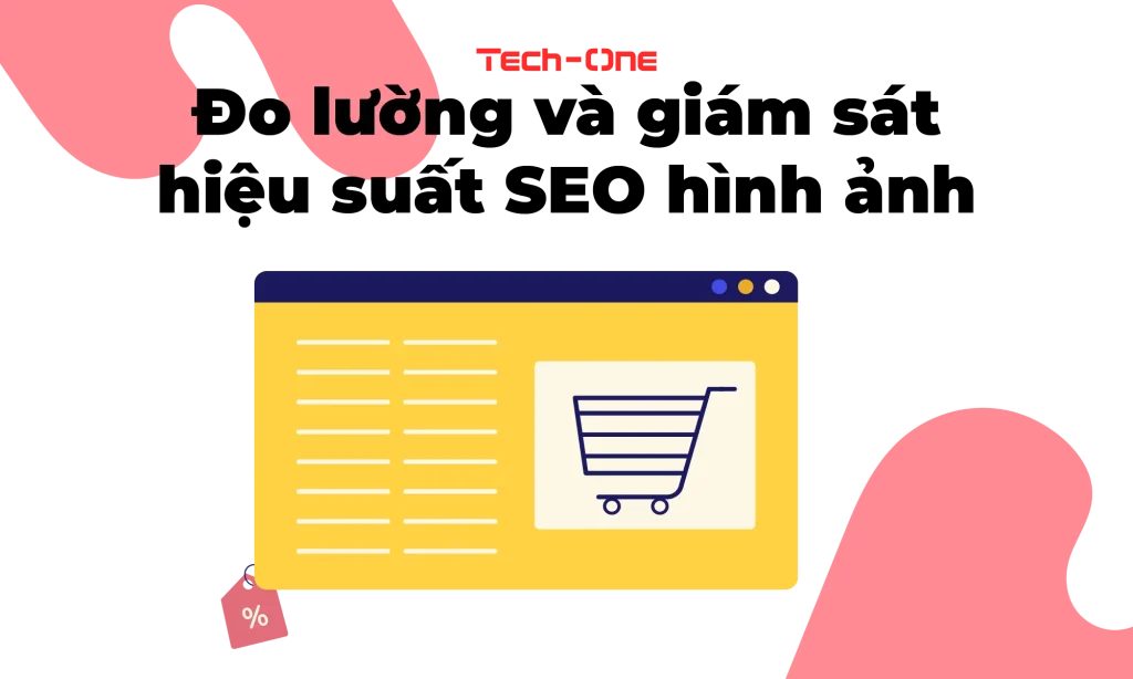 Đo lường và giám sát hiệu suất SEO hình ảnh