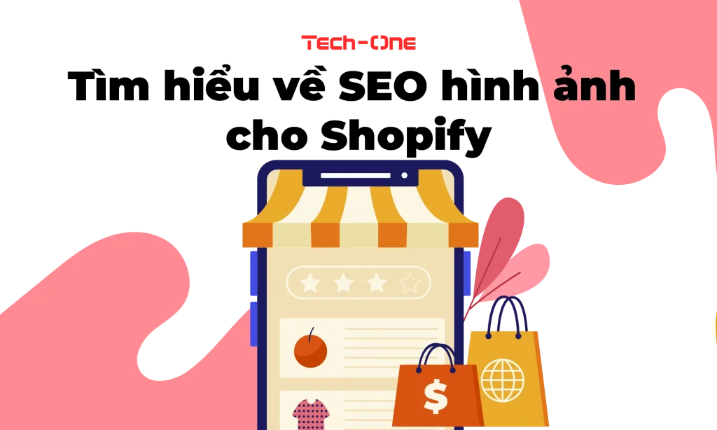 Dịch vụ Shopify SEO của Tech-One
