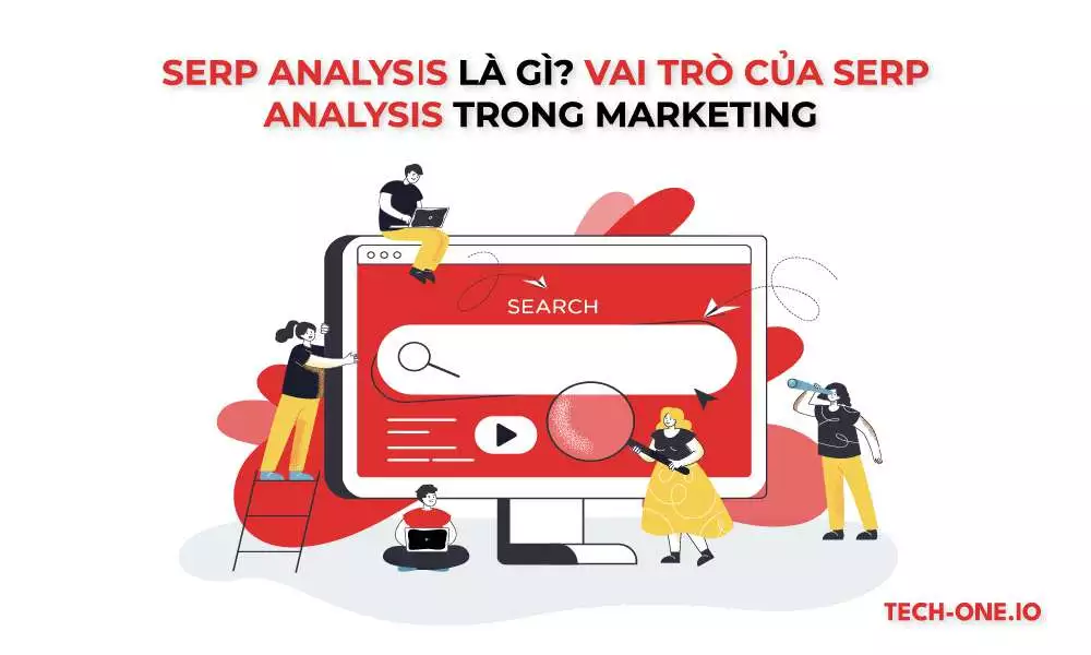 SERP-Analysis-la-gi-Cac-yeu-to-quan-trong-khi-thuc-hien-SERP-Analysis SERP Analysis là gì? Các yếu tố quan trọng khi thực hiện SERP Analysis