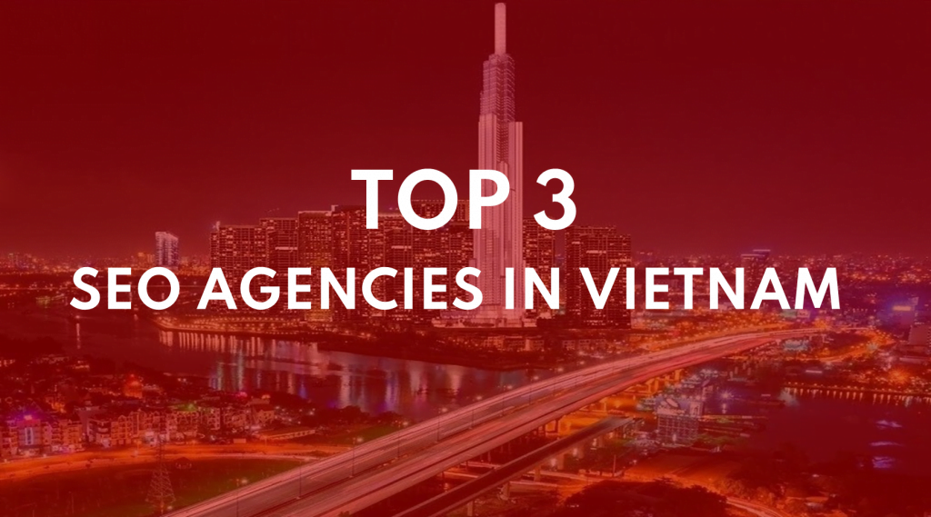 Top 3 Seo Agency VietNam Top 3 Seo Agency VietNam