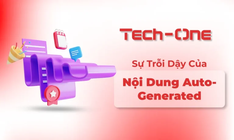 “Sự Trỗi Dậy” Của Nội Dung Auto-Generated