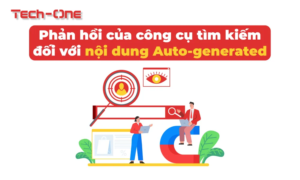 Phản hồi của công cụ tìm kiếm đối với nội dung Auto-generated