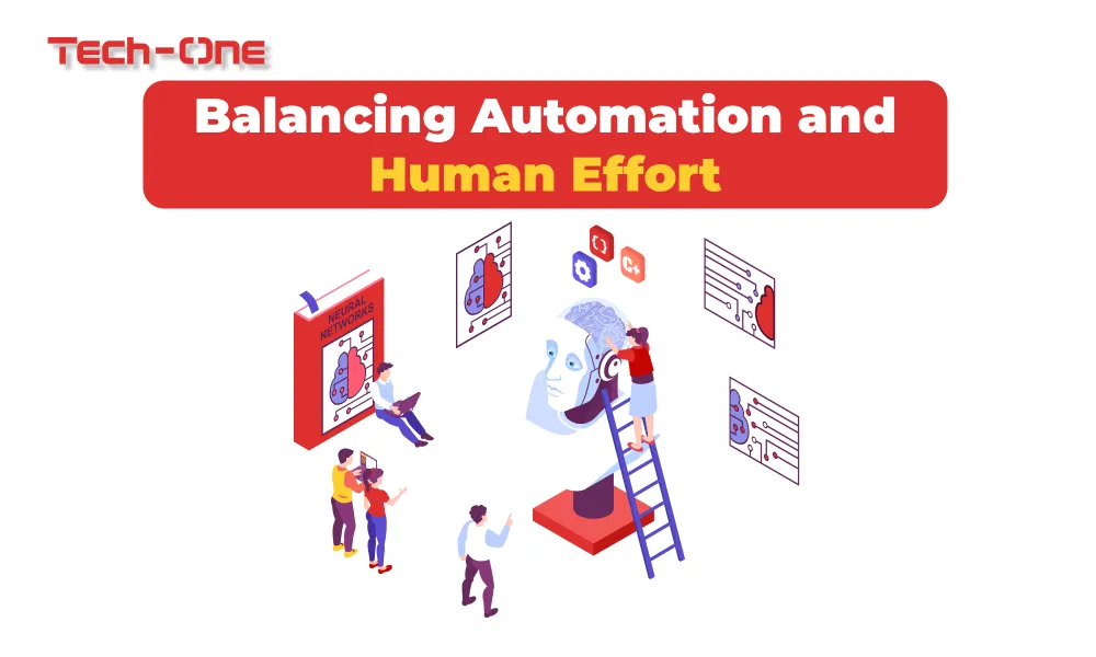 Balancing Automation and Human Effort