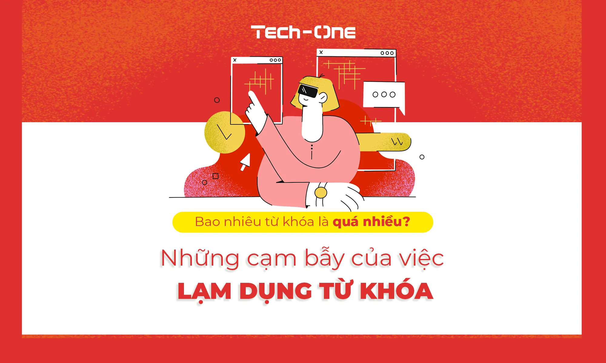 Bao Nhiêu Keyword Là Quá Nhiều? Hậu Quả Của Việc Lạm Dụng Keyword