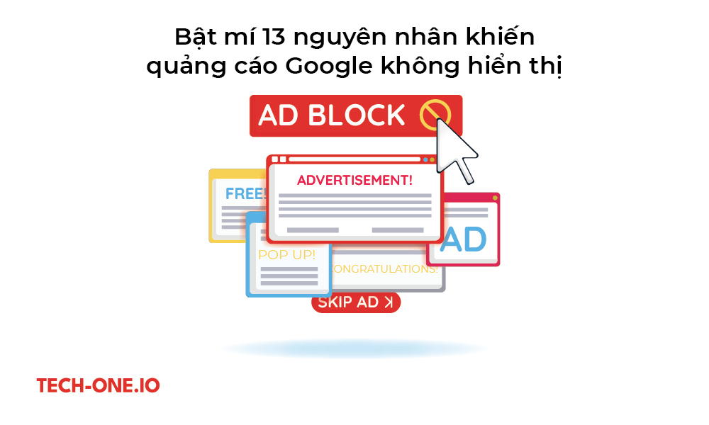 13 nguyên nhân tại sao quảng cáo Google không hiển thị 2023