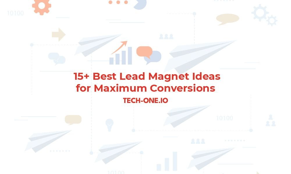 15+ Best Lead Magnet Ideas for Maximum Conversions