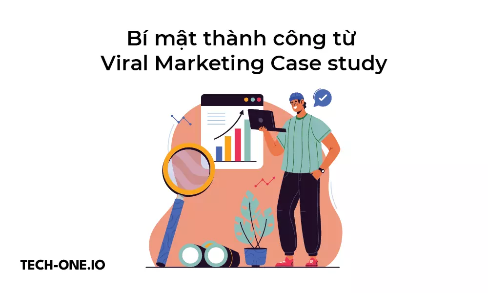 bi-mat-thanh-cong-tu-viral-marketing-case-study bi-mat-thanh-cong-tu-viral-marketing-case-study