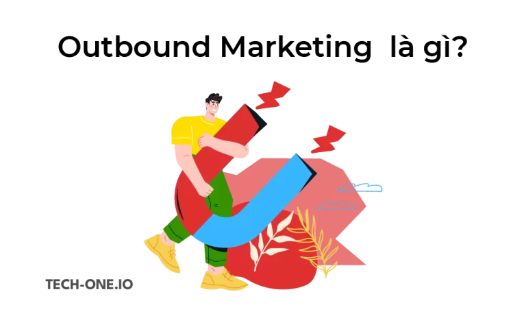 Các hình thức Outbound Marketing được sử dụng nhiều nhất hiện nay