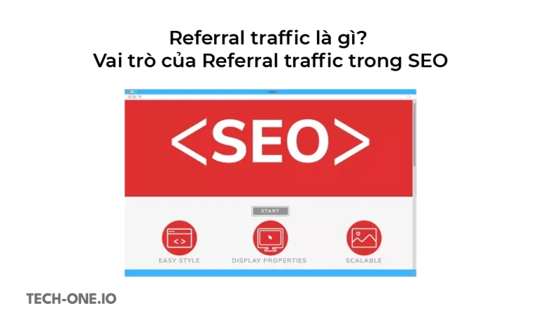 Các phương pháp tăng referral traffic hiệu quả