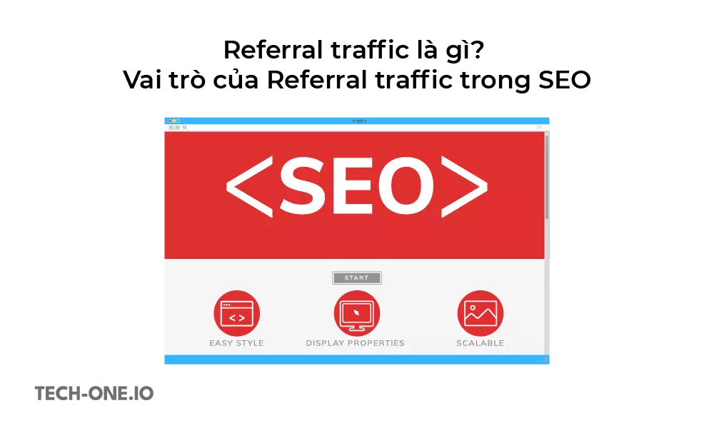 cac-phuong-phap-tang-referral-traffic-hieu-qua Các phương pháp tăng referral traffic hiệu quả