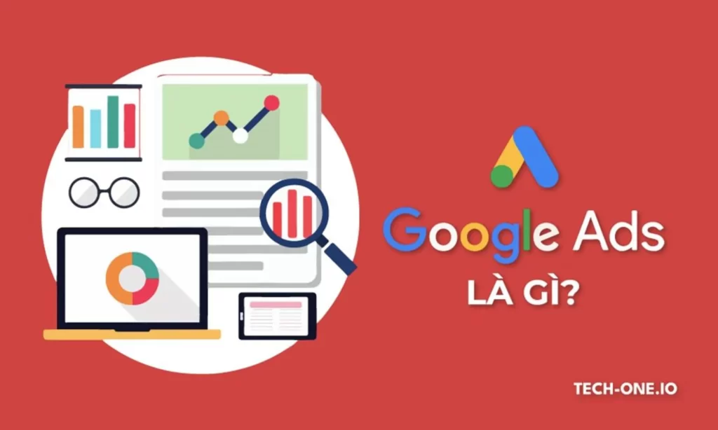 Google Ads là gì?
