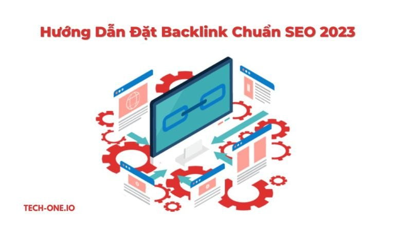 Hướng Dẫn Đặt Backlink Chuẩn SEO 2023