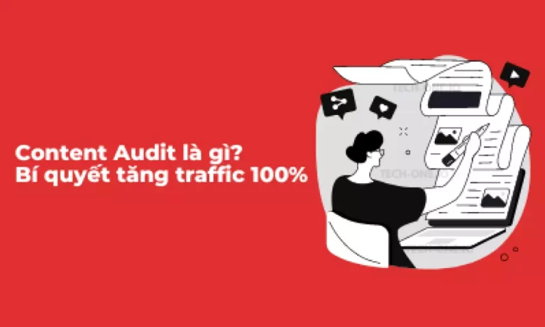 Content Audit là gì?