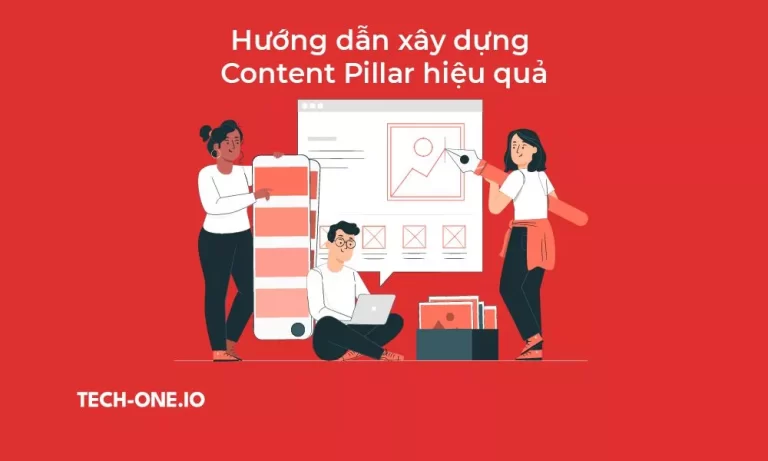 Content Pillar là gì Các bước xây dựng Content Pillar hiệu quả