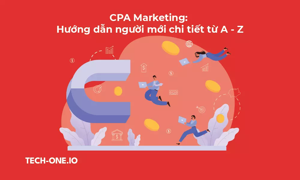 cpa-marketing-huong-dan-nguoi-moi-chi-tiet-tu-a-z cpa-marketing-huong-dan-nguoi-moi-chi-tiet-tu-a-z