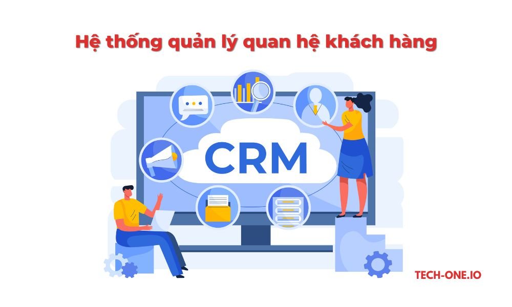 Hệ thống quản lý quan hệ khách hàng (CRM)