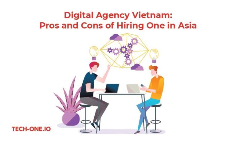 digital agency vietnam pros and cons of hiring one in asia
