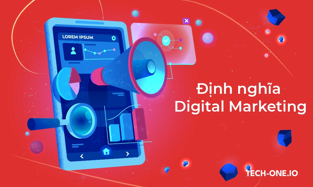 Định nghĩa Digital Marketing Định nghĩa Digital Marketing