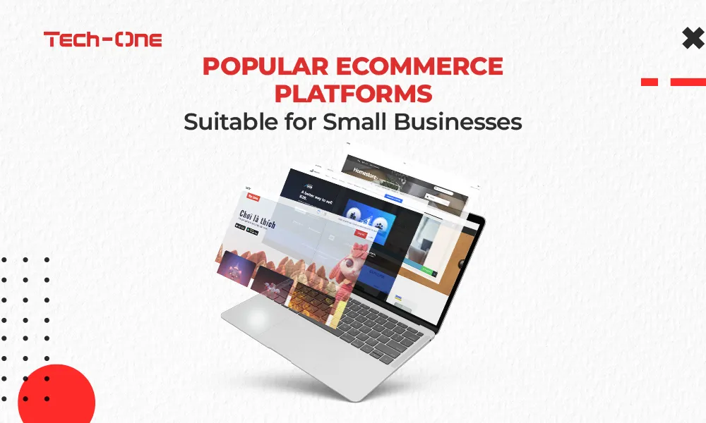 Popular eCommerce Platforms Suitable for Small Businesses