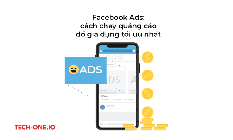 Facebook Ads cách chạy quảng cáo đồ gia dụng tối ưu nhất