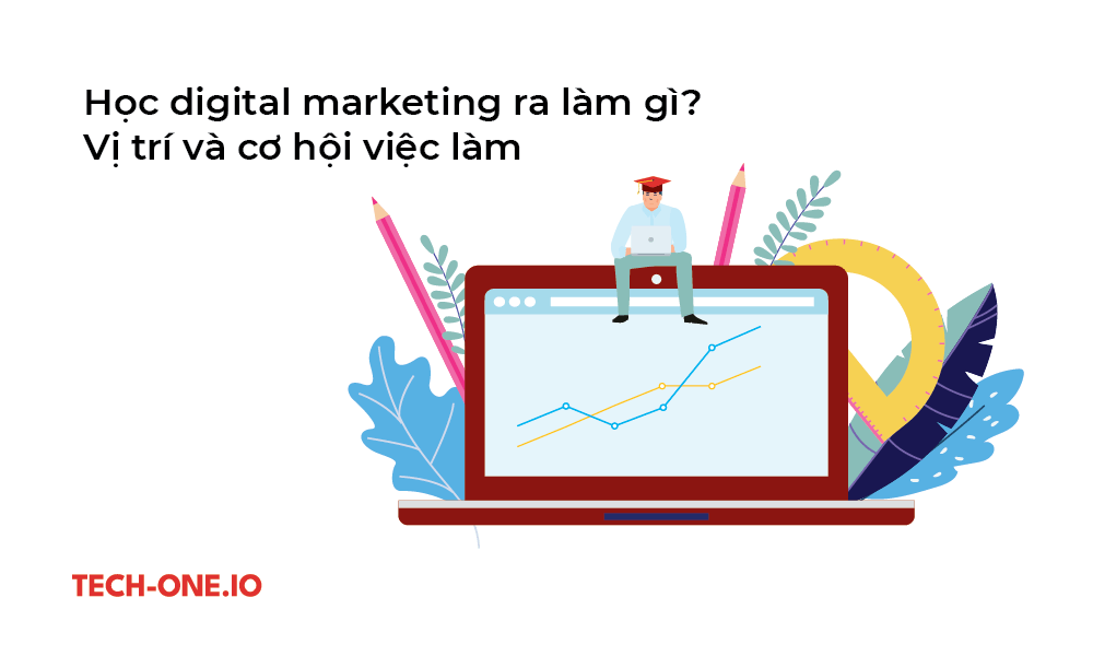 hoc digital marketing ra lam gi