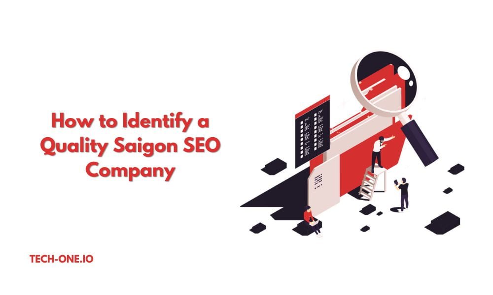 how to identify a quality saigon seo company