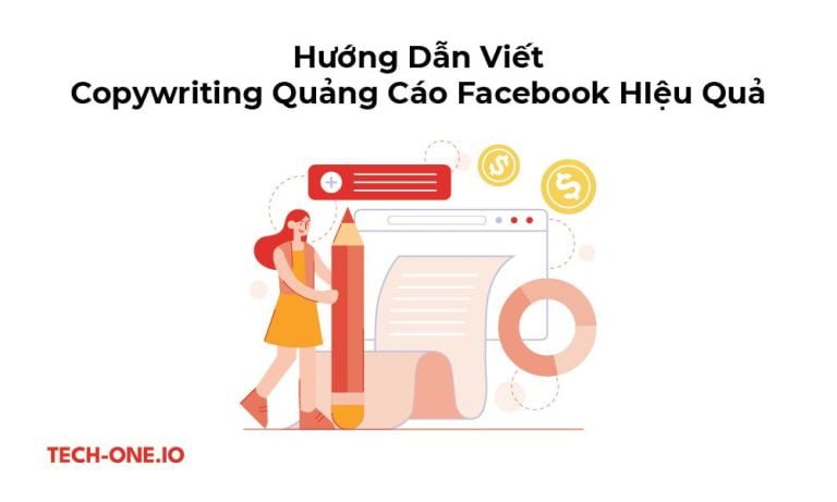 Hướng Dẫn Viết Copywriting Quảng Cáo Facebook HIệu Quả