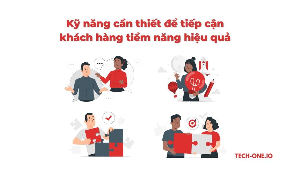Kỹ năng cần thiết để tiếp cận khách hàng tiềm năng hiệu quả