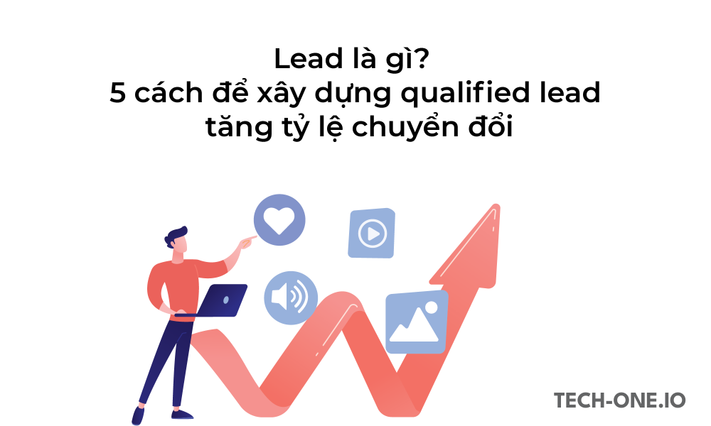 Lead là gì Phân biệt MQL và SQL cách xây dựng qualified lead