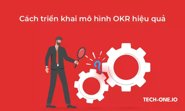 cách triển khai mô hình okr hiệu quả