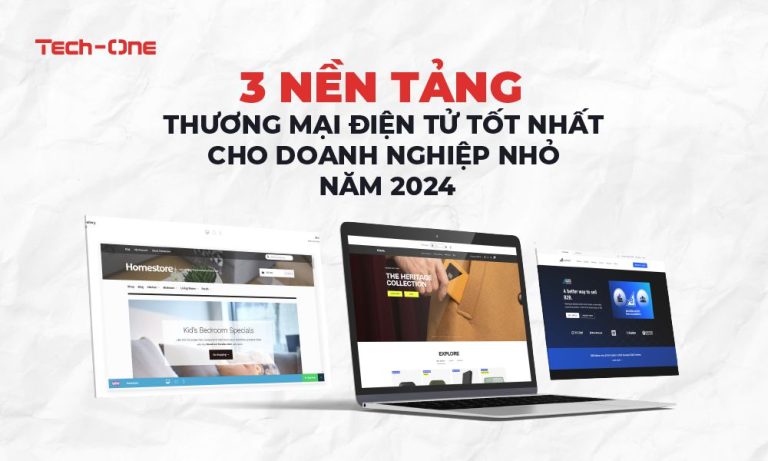 3 nền tảng web ecommerce tốt nhất cho doanh nghiệp nhỏ năm 2024