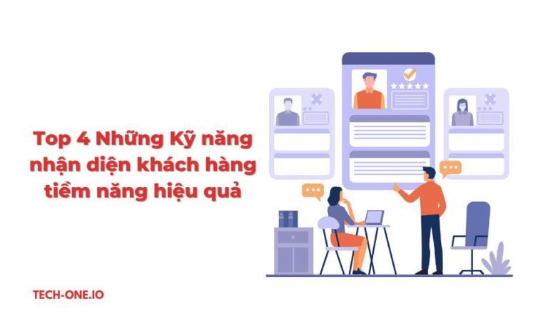 Top 4 Bí Quyết Nhận Diện Khách Hàng Tiềm Năng Hiệu Quả