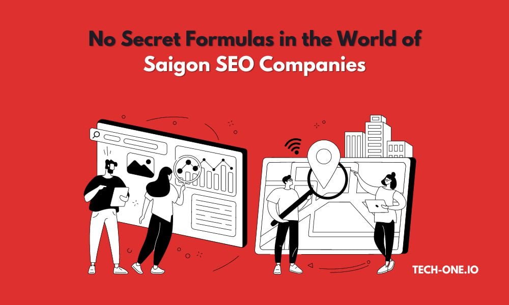 no secret formulas in the world of saigon seo companies