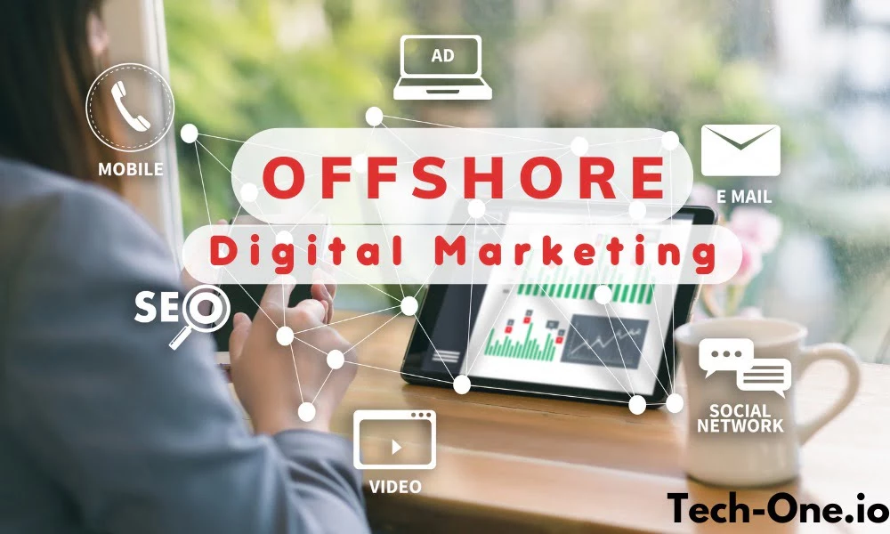 Offshore digital marketing services - Tech-one.io