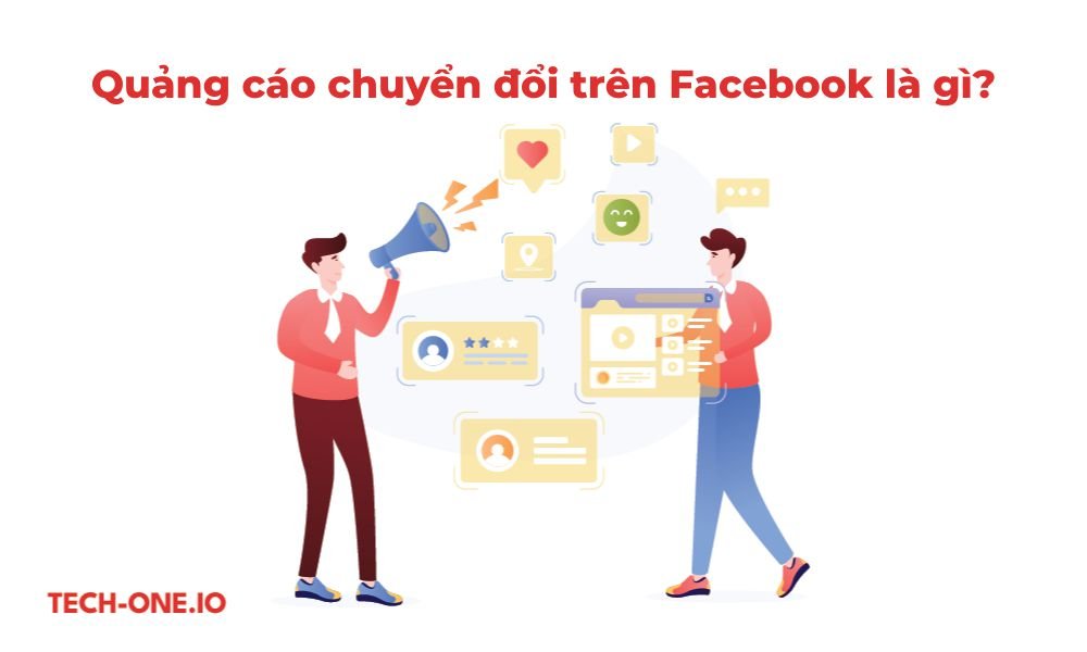 Quảng Cáo Chuyển Đổi trên Facebook Là Gì?