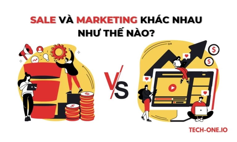 Sale và Marketing khác nhau như thế nào