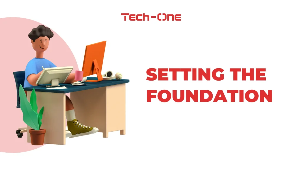 Setting the Foundation