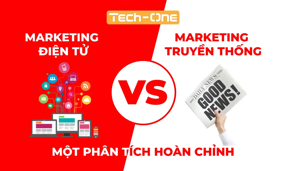 Marketing điện tử khác với Marketing truyền thống như thế nào - Một phân tích hoàn chỉnh