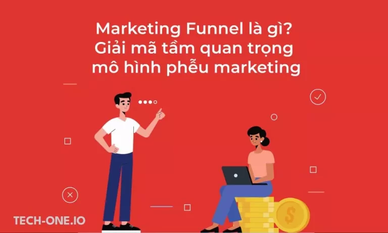 Tầm quan trọng mô hình phễu marketing - Tech-One.io