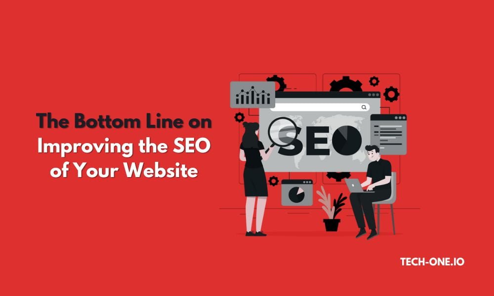 the bottom line on improving the seo of your website