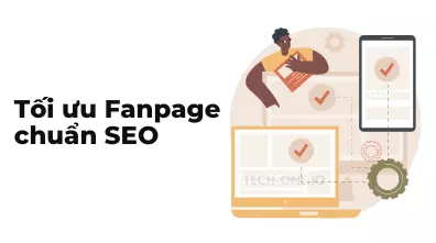Tối ưu fanpage chuẩn SEO