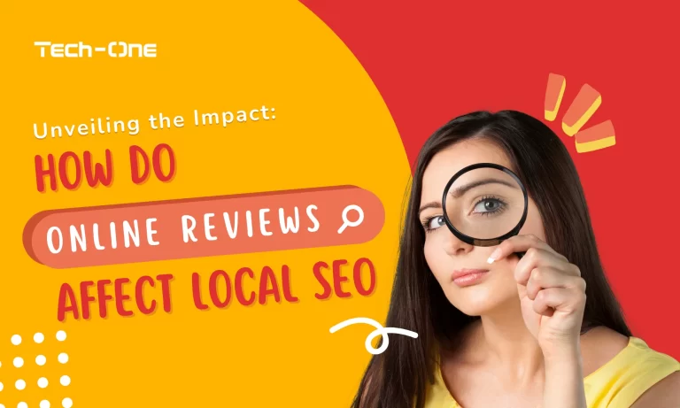 Unveiling the Impact: How Do Online Reviews Affect Local SEO