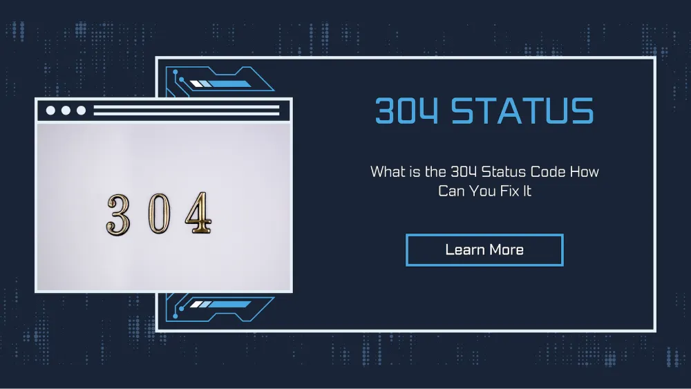 5 Ways to Resolve 304 Status Code